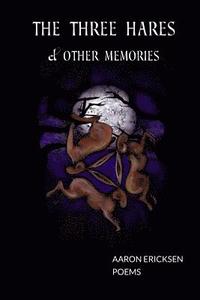 bokomslag The Three Hares & Other Memories: Poems