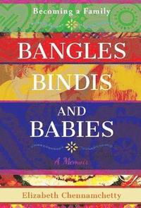 bokomslag Bangles, Bindis, and Babies