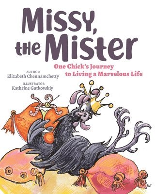 Elizabeth Chennamchetty - Missy, the Mister, Häftad