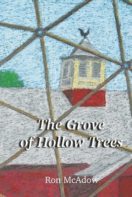 The Grove of Hollow Trees 1