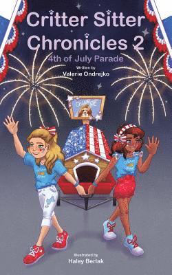 Critter Sitter Chronicles: 4th of July Parade 1