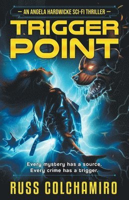 Russ Colchamiro - Trigger Point, Häftad