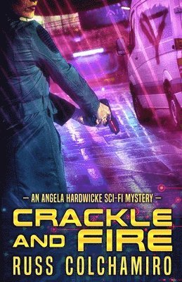 bokomslag Crackle and Fire: An Angela Hardwicke Mystery