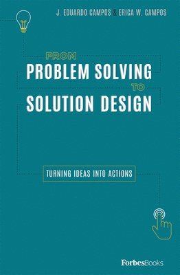 bokomslag From Problem Solving to Solution Design