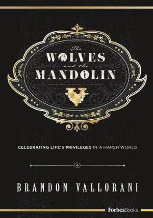 Brandon Vallorani - Wolves and the Mandolin, Inbunden