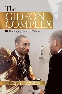 bokomslag The Gideon Complex: The Mighty Warrior Within