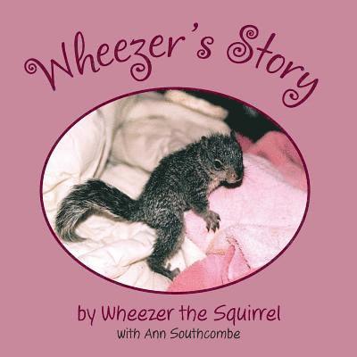 Wheezer's Story 1