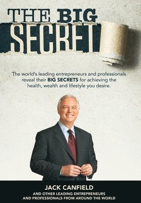 Jack Canfield, Nick Nanton - The Big Secret, Inbunden