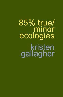 bokomslag 85% true/minor ecologies