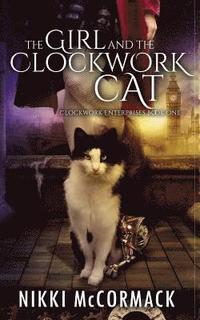 bokomslag The Girl and the Clockwork Cat