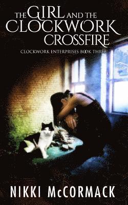 The Girl and the Clockwork Crossfire 1
