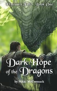 bokomslag Dark Hope of the Dragons