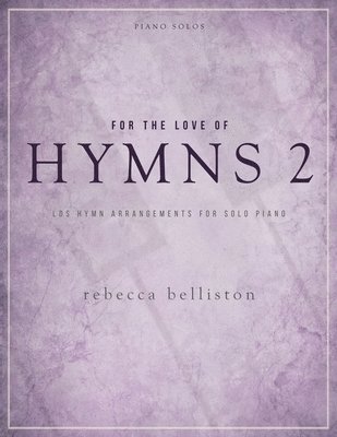 bokomslag For the Love of Hymns 2