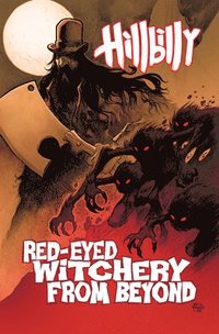 bokomslag Hillbilly Volume 4: Red-Eyed Witchery From Beyond