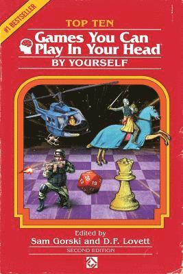 Top 10 Games You Can Play in Your Head, by Yourself: Second Edition 1