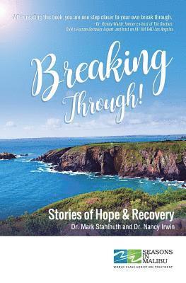 Nancy Irwin, Mark Stahlhuth - Breaking Through!: Stories of Hope and Recovery, Häftad