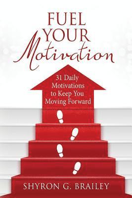 Fuel Your Motivation 1