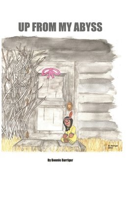 Bonnie Barrigar - Up From My Abyss, Häftad