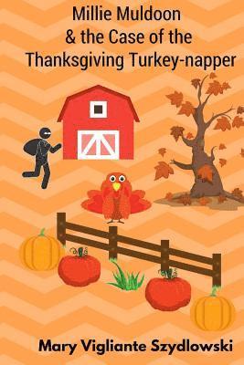 bokomslag Millie Muldoon & the Case of the Thanksgiving Turkey-napper