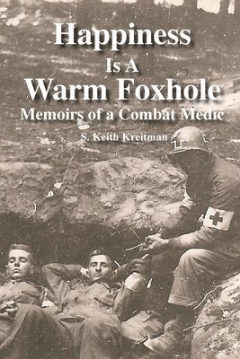 bokomslag Happiness is a Warm Foxhole