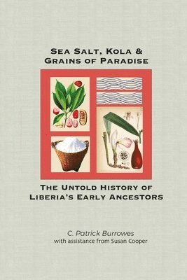 Susan Cooper, C Patrick Burrowes - Sea Salt, Kola & Grains of Paradise, Häftad