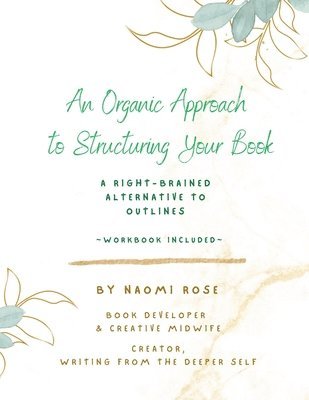bokomslag Organic Approach to Structuring Your Book