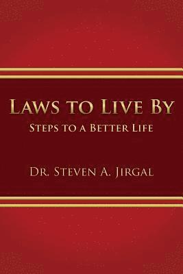 bokomslag Laws to Live by: Steps to a Better Life