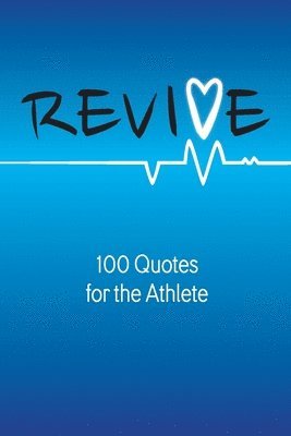 Robert B. Walker, Robert B Walker - Revive: 100 Quotes for the Athlete, Häftad