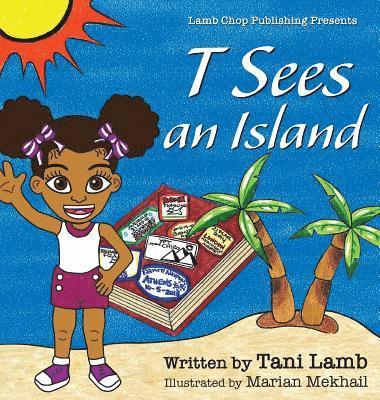 T Sees an Island 1
