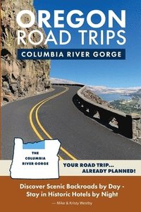 bokomslag Oregon Road Trips - Columbia River Gorge Edition