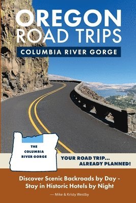 Oregon Road Trips - Columbia River Gorge Edition 1