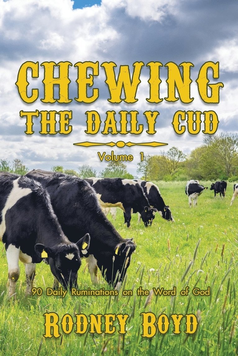 Chewing the Daily Cud, Volume 1 1