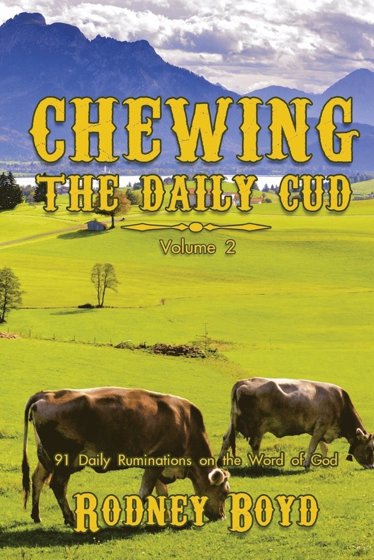 Chewing the Daily Cud, Volume 2 1