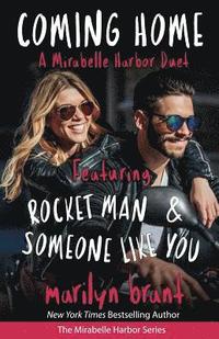 bokomslag Coming Home: A Mirabelle Harbor Duet featuring Rocket Man and Someone Like You (Mirabelle Harbor, Book 6)