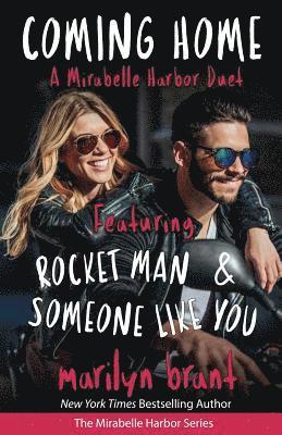 Coming Home: A Mirabelle Harbor Duet featuring Rocket Man and Someone Like You (Mirabelle Harbor, Book 6)