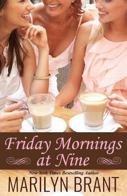 Friday Mornings at Nine 1