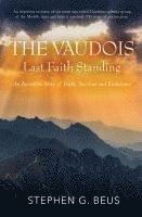 bokomslag The Vaudois - Last Faith Standing: An Incredible Story of Faith, Survival and Endurance