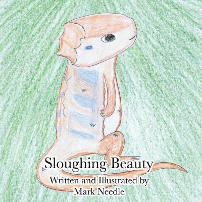Mark Needle - Sloughing Beauty, Häftad