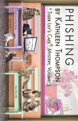 Kathleen Thompson - Phishing, A Tiger Lily's Cafe Mystery, Häftad