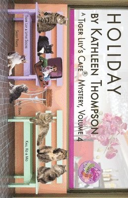 Kathleen Thompson - Holiday, A Tiger Lily's Cafe Mystery, Häftad