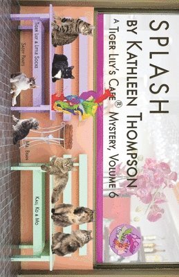 Kathleen Thompson - Splash, A Tiger Lily's Cafe Mystery, Häftad