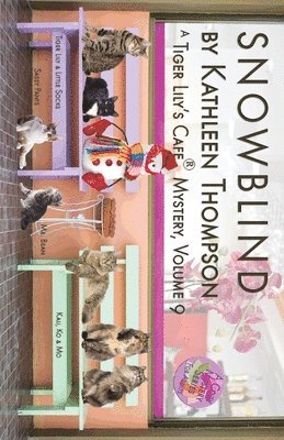 Kathleen Thompson - Snowblind: A Tiger Lily's Cafe Mystery, Häftad