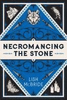 bokomslag Necromancing the Stone: A Necromancer Novel