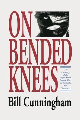 On Bended Knees The Night Rider Story 1
