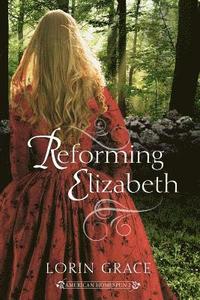 bokomslag Reforming Elizabeth