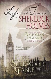 bokomslag The Life and Times of Sherlock Holmes