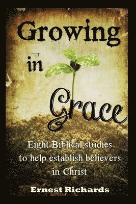 Growing In Grace 1