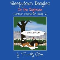 bokomslag Sleepytown Beagles In the Doghouse