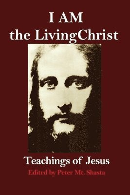 bokomslag I AM the Living Christ