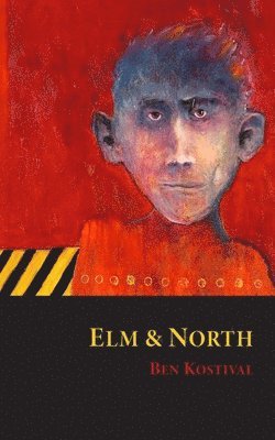 Ben Kostival - Elm and North, Häftad